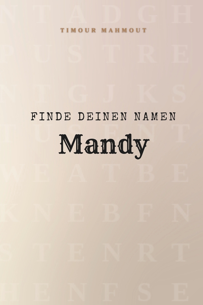 Finde Deinen Namen Mandy: Ein Rätselbuch der besonderen Art - dein Name ist der Schlüssel cover