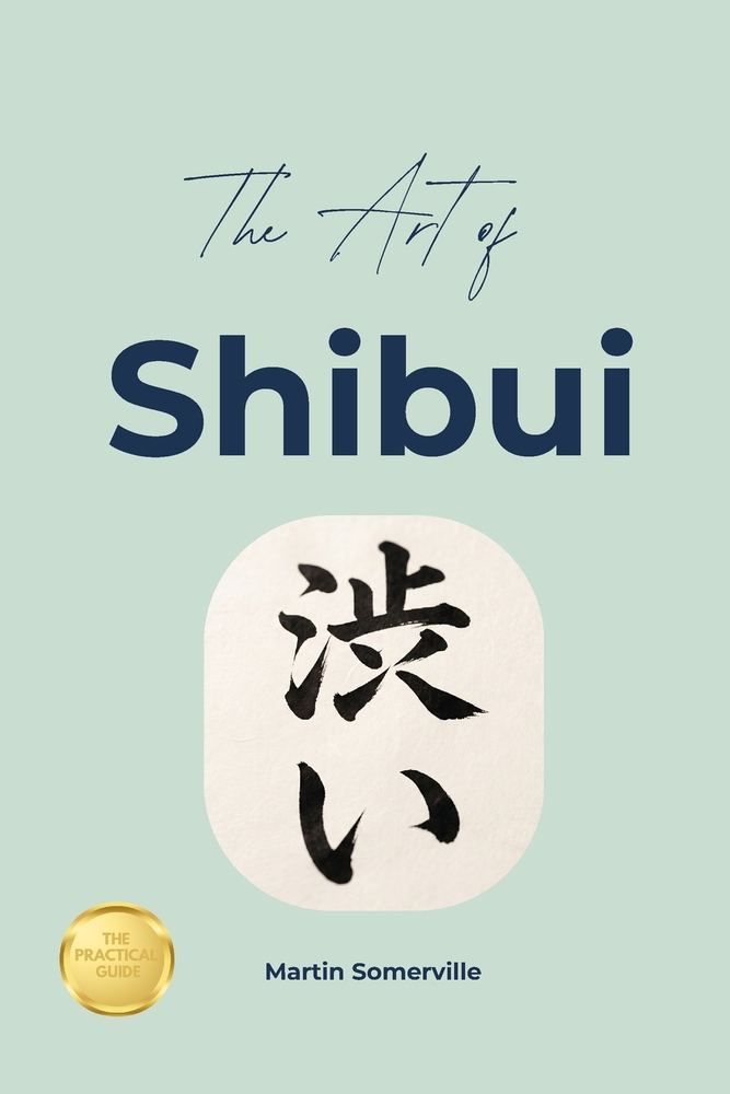 The Art of Shibui: The Practical Guide. cover