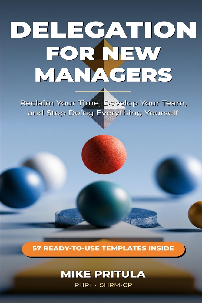 Delegation for New Managers: The Step-by-Step System to Reclaim Your Time, Develop Your Team, and Stop Doing Everything Yourself cover