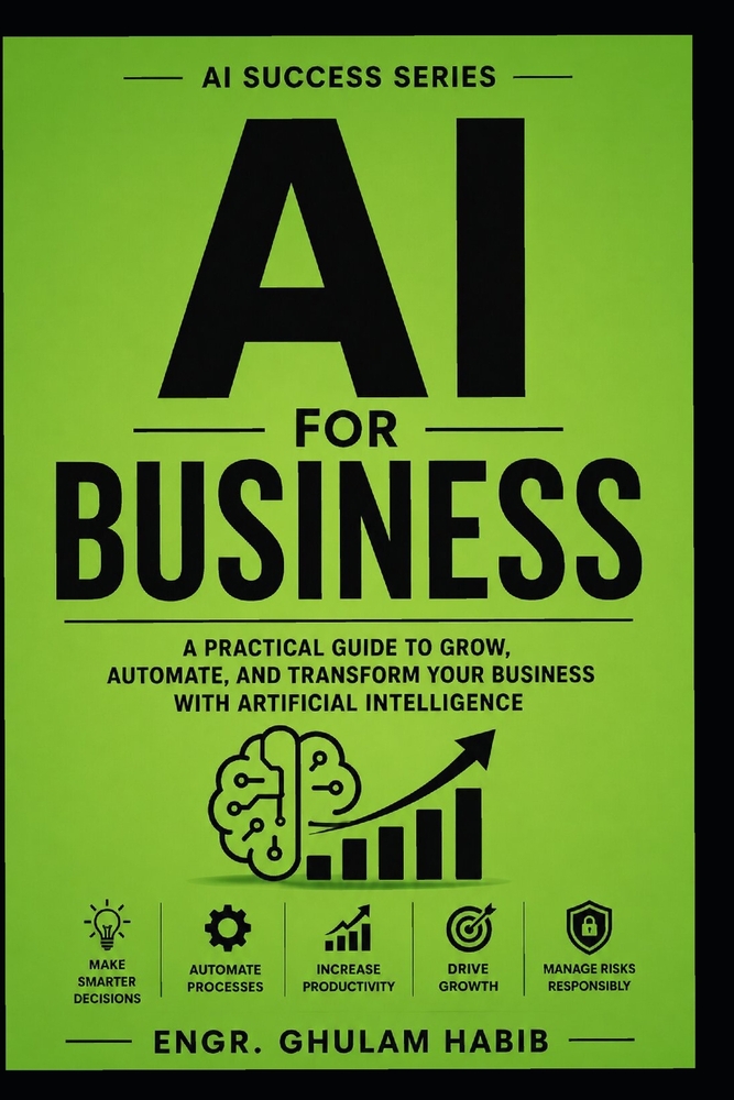 AI for Business: A Practical Guide to Grow, Automate, and Transform Your Business with Artificial Intelligence cover