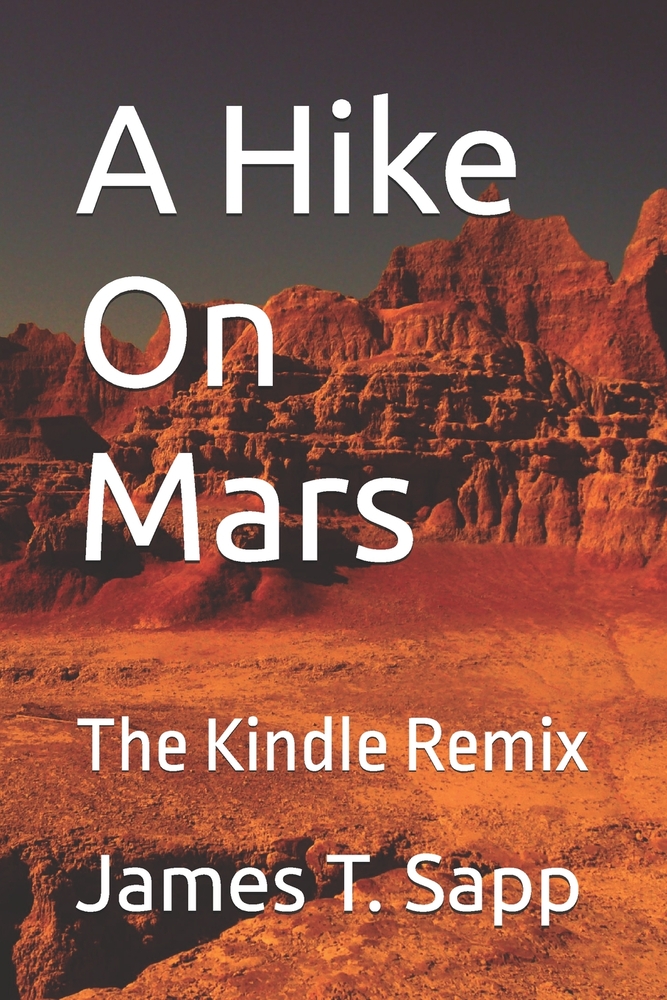 A Hike On Mars: The Kindle Remix cover