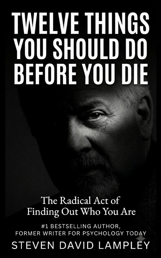 Twelve Things You Should Do Before You Die: The Radical Act of Finding Out Who You Are cover