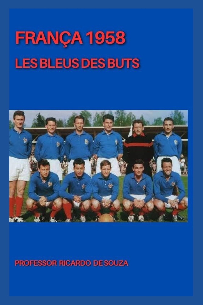 França 1958: Les Bleus des Buts cover