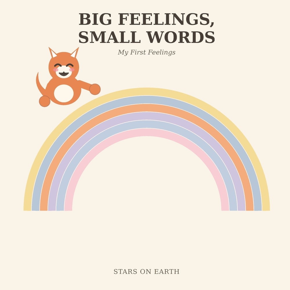Big Feelings, Small Words: A Kids' Emotional Vocabulary Book cover
