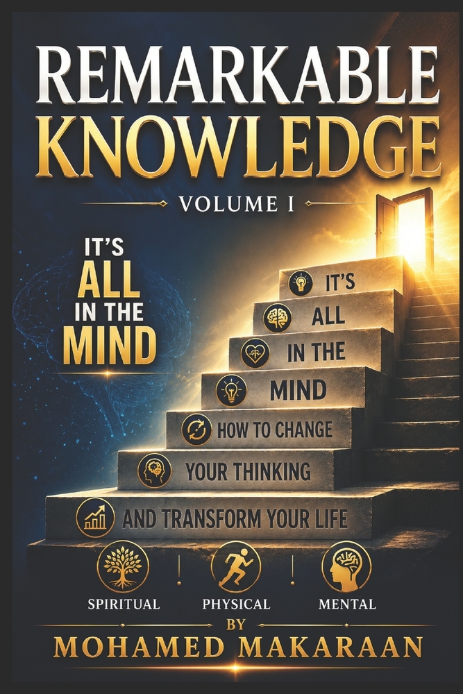 Remarkable knowledge volume 1: It's All in the Mind How to Change Your Thinking and Transform Your Life cover