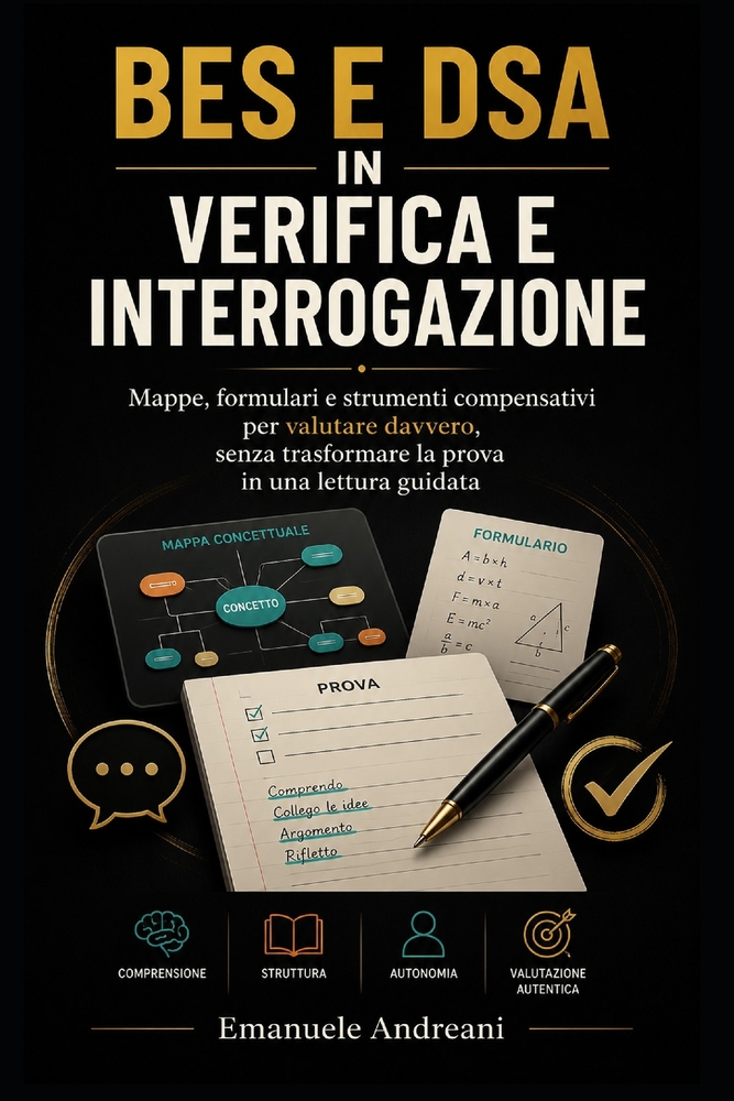 Bes E Dsa in Verifica E Interrogazione: Mappe, formulari e strumenti compensativi per valutare davvero, senza trasformare la prova in una lettura guid cover