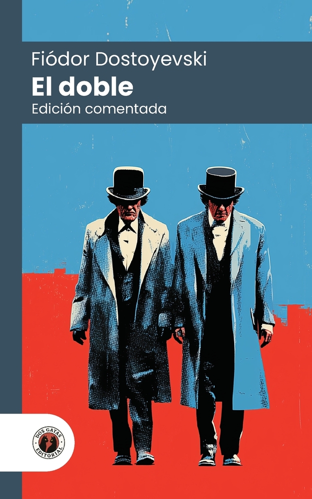 El doble: Edición comentada, con prólogo y biografía del autor (Nueva traducción) cover