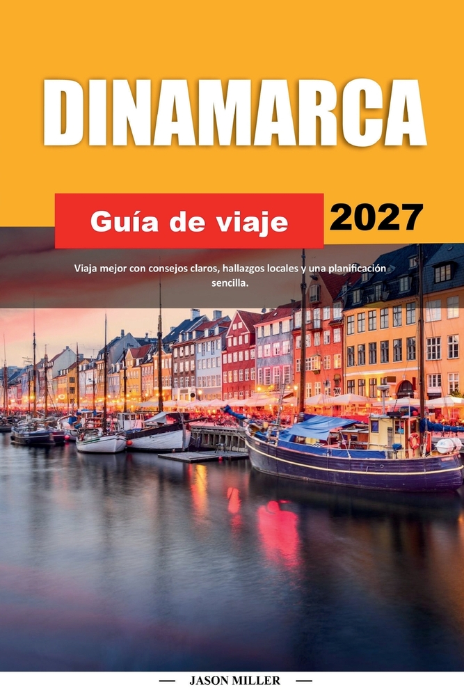 Guía de Viaje Dinamarca 2027: Viaja mejor con consejos claros, hallazgos locales y una planificación sencilla cover