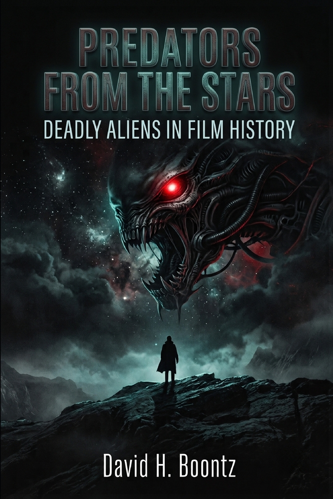 Predators from the Stars: Deadly Aliens in Film History cover