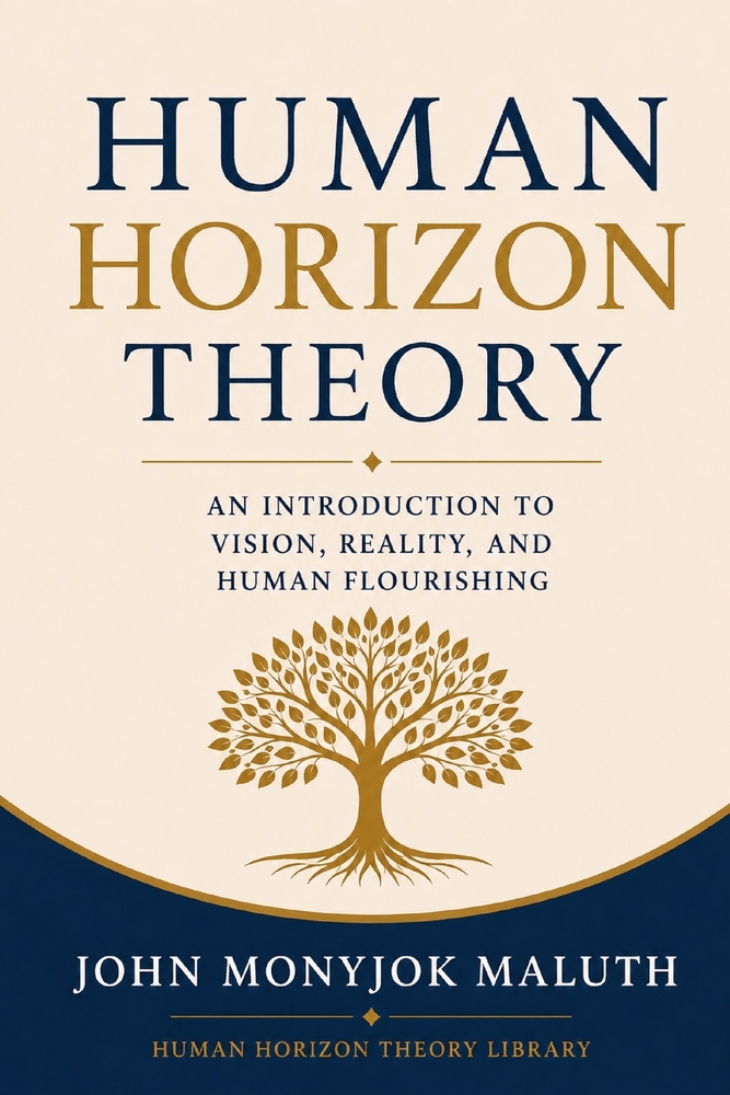 Human Horizon Theory: An Introduction to Vision, Reality, and Human Flourishing cover
