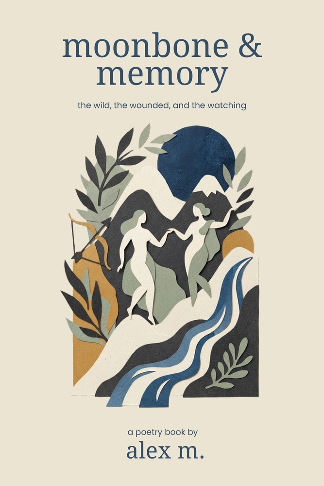 Moonbone and Memory: The Wild, The Wounded, And The Watching cover