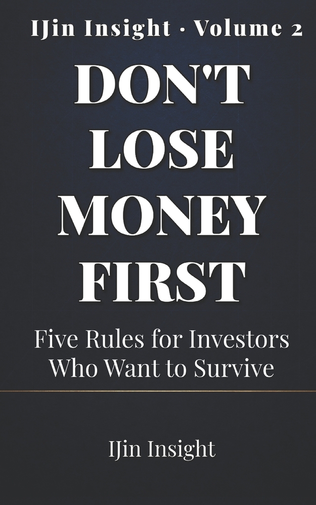 Don't Lose Money First: Five Rules for Investors Who Want to Survive cover