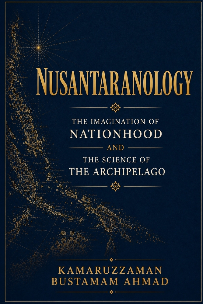 Nusantaranology: The Imagination of Nationhood and the Science of the Archipelago cover