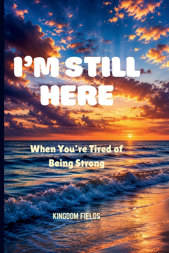 I'm Still Here: When I'm Tired Of Being Strong cover