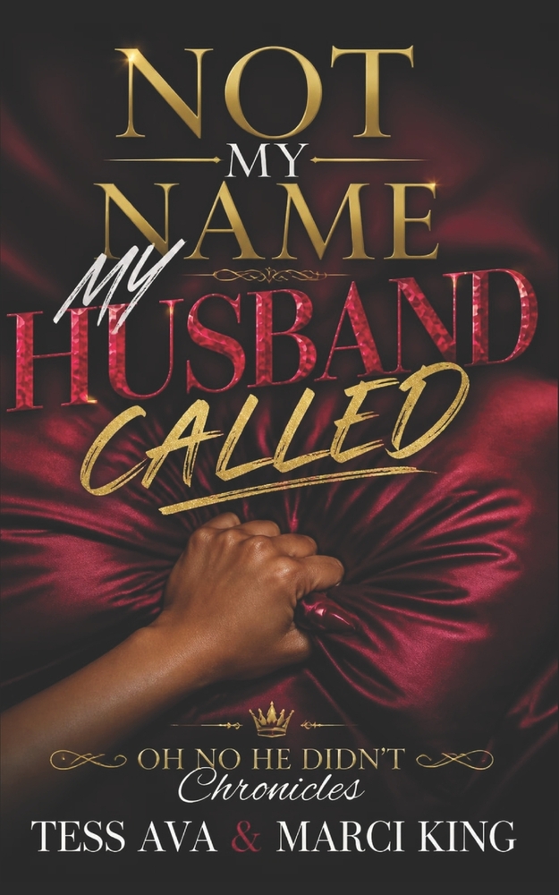 Not My Name My Husband Called: A Suspenseful Domestic Drama of Marriage, Lies, and Betrayal cover