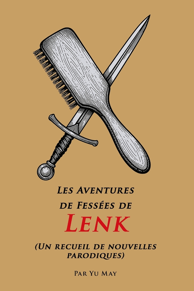 Les Aventures de Fessées de Lenk: Un recueil de nouvelles parodiques cover