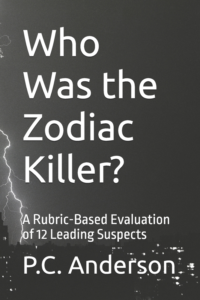 Who Was the Zodiac Killer?: A Rubric-Based Evaluation of 12 Leading Suspects cover