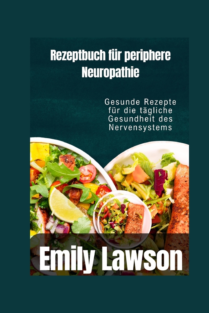 Rezeptbuch für periphere Neuropathie: Gesunde Rezepte für die tägliche Gesundheit des Nervensystems cover