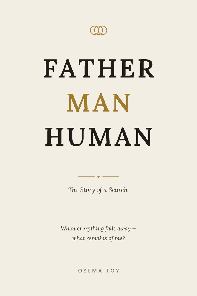 Father Man Human: Honest thoughts from a man who no longer runs. cover