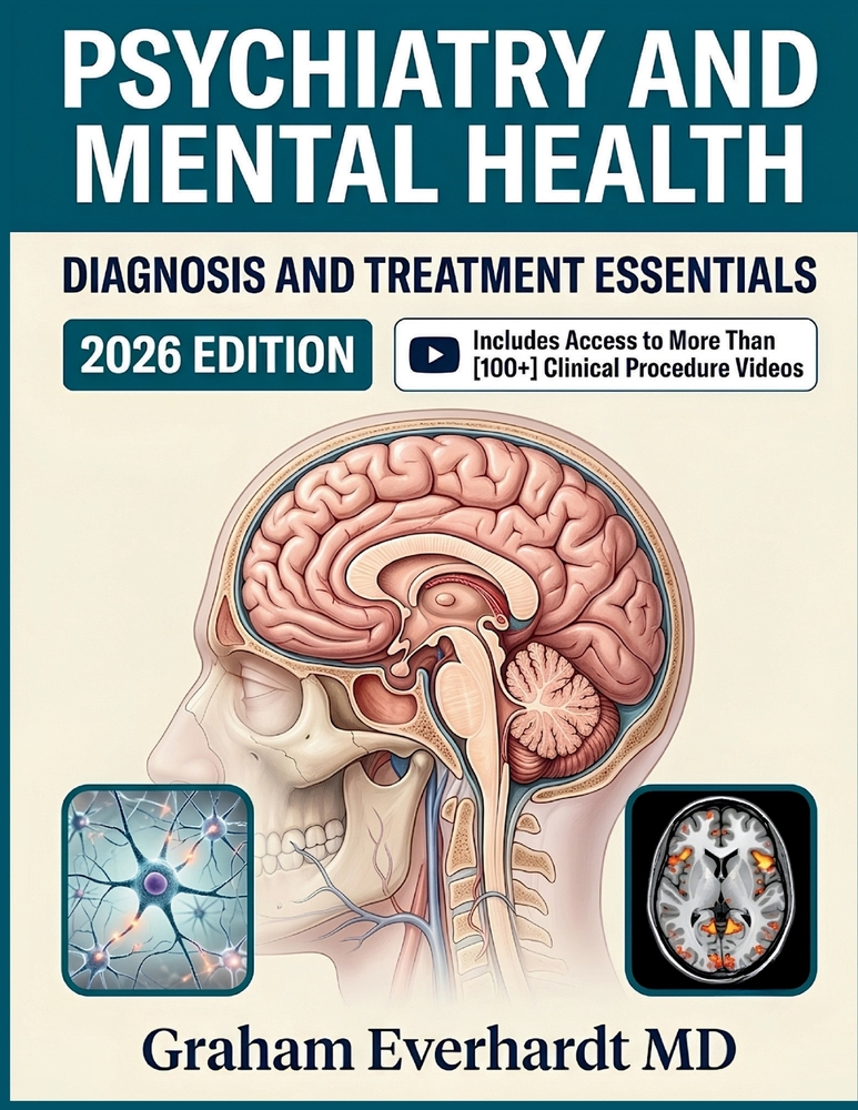 Psychiatry and Mental Health Diagnosis and Treatment Essentials: A Clinical Guide to Mental Disorders, Pharmacotherapy, and Evidenced-Based Care cover