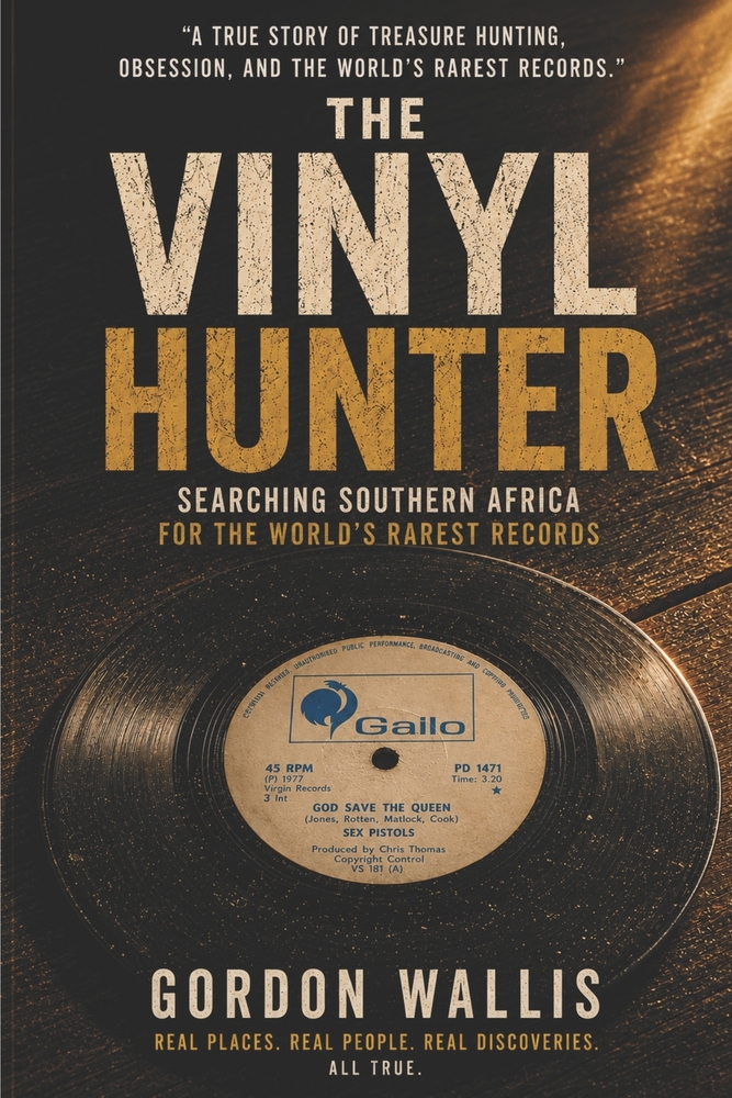 The Vinyl Hunter: Searching Southern Africa for the World's Rarest Records cover