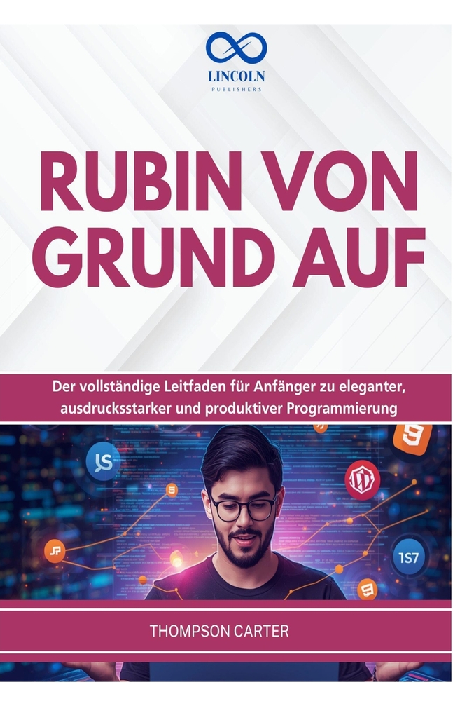 Rubin Von Grund: AUF Der vollständige Leitfaden für Anfänger zu eleganter, ausdrucksstarker und produktiver Programmierung cover