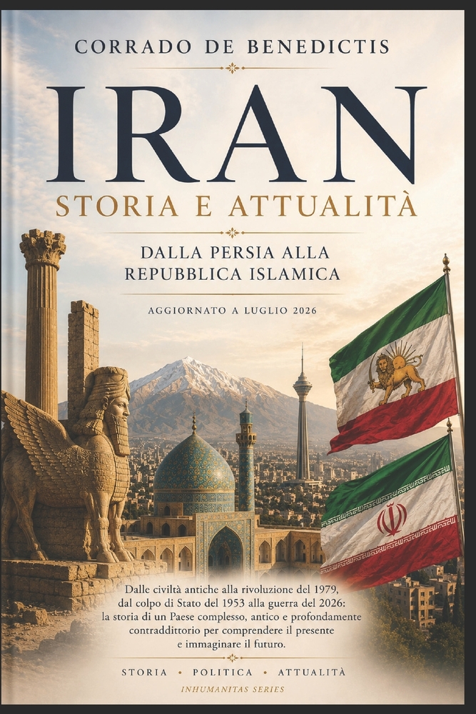 IRAN Dalla Persia alla Repubblica Islamica: Storia, rivoluzione e potere nel cuore del Medio Oriente cover