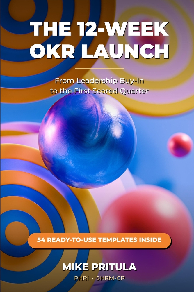 The 12-Week OKR Launch: From Leadership Buy-In to the First Scored Quarter cover