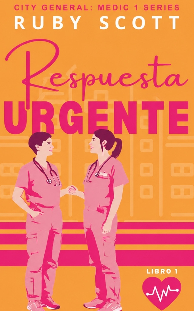 Respuesta Urgente: Un romance lésbico médico slow burn de rivalidad, deseo y rescates cover