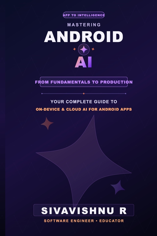 Mastering Android AI: App to Intelligence cover