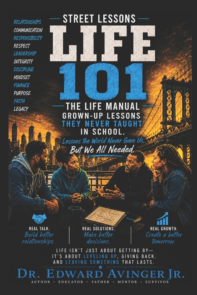 Street Lessons Life 101 - The Manual: Grown-up Lessons They Never Taught In School cover
