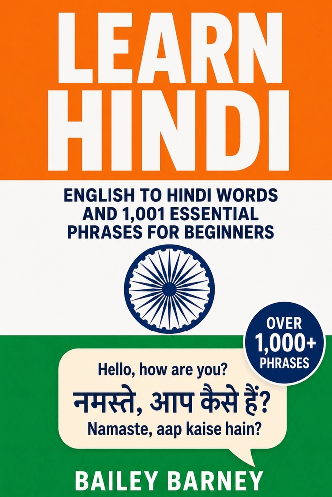 Learn Hindi: English to Hindi Words and 1,001 Essential Phrases for Beginners cover