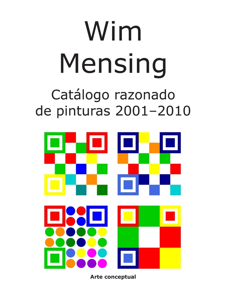 Wim Mensing Catálogo razonado de pinturas 2001-2010 cover
