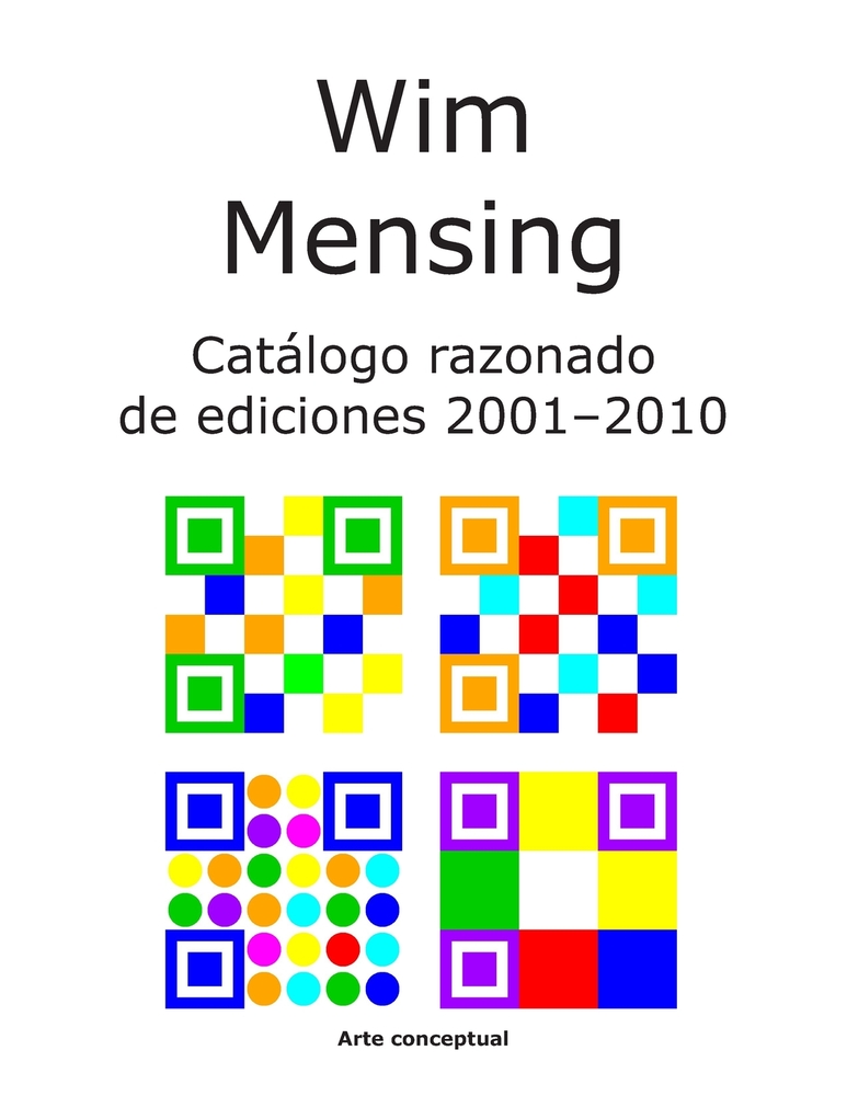 Wim Mensing Catálogo razonado de ediciones 2001-2010 cover
