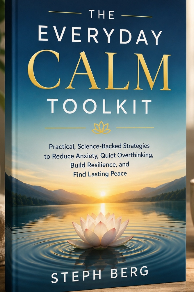 The Everyday Calm Toolkit: Easy Exercises for Managing Anxiety, Building Resilience, and Creating Inner Peace One Day at a Time cover