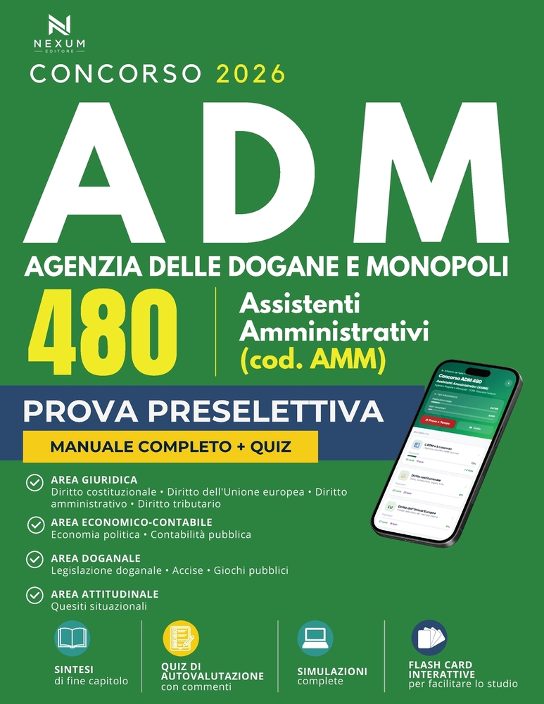 Concorso ADM Agenzia delle Dogane e dei Monopoli 480 Assistenti Amministrativi: Manuale di Teoria e Simulazioni d'esame 2026 per la Prova Preselettiva cover