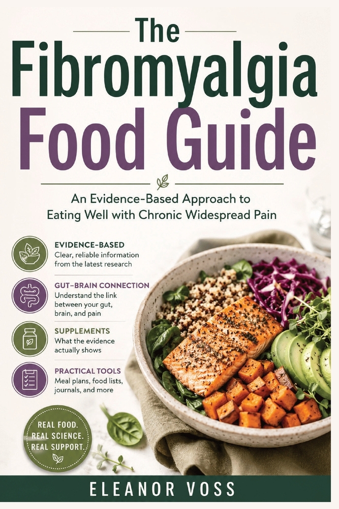 The Fibromyalgia Food Guide: An Evidence-Based Approach to Eating Well with Chronic Widespread Pain cover