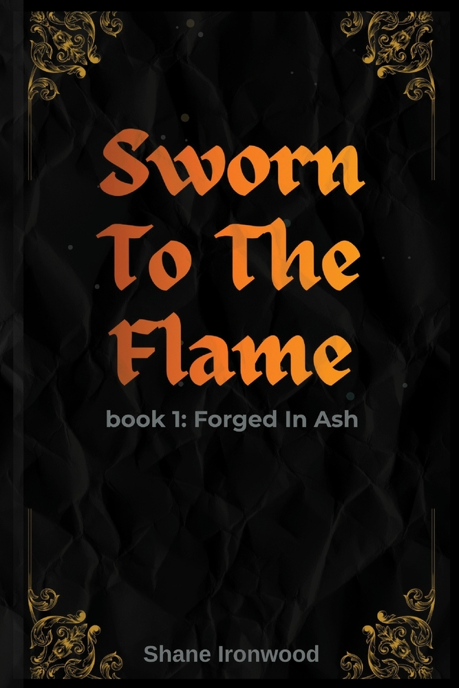 Sworn To The Flame: Forged In Ash cover