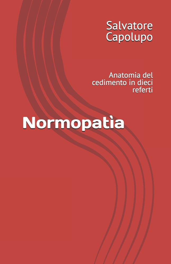 Normopatìa: Anatomia del cedimento in dieci referti cover