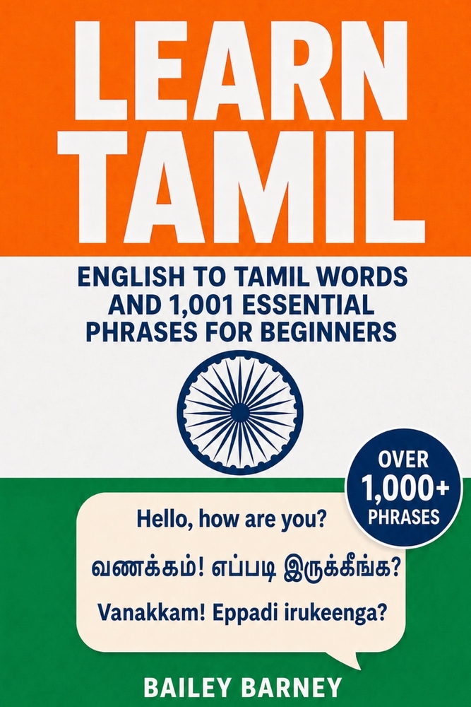 Learn Tamil: English to Tamil Words and 1,001 Essential Phrases for Beginners cover