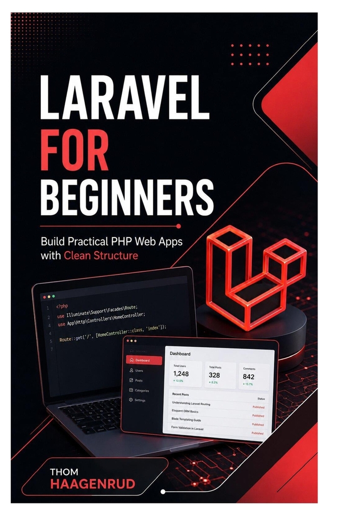 Laravel for Beginners: Build Practical PHP Web Apps with Clean Structure cover
