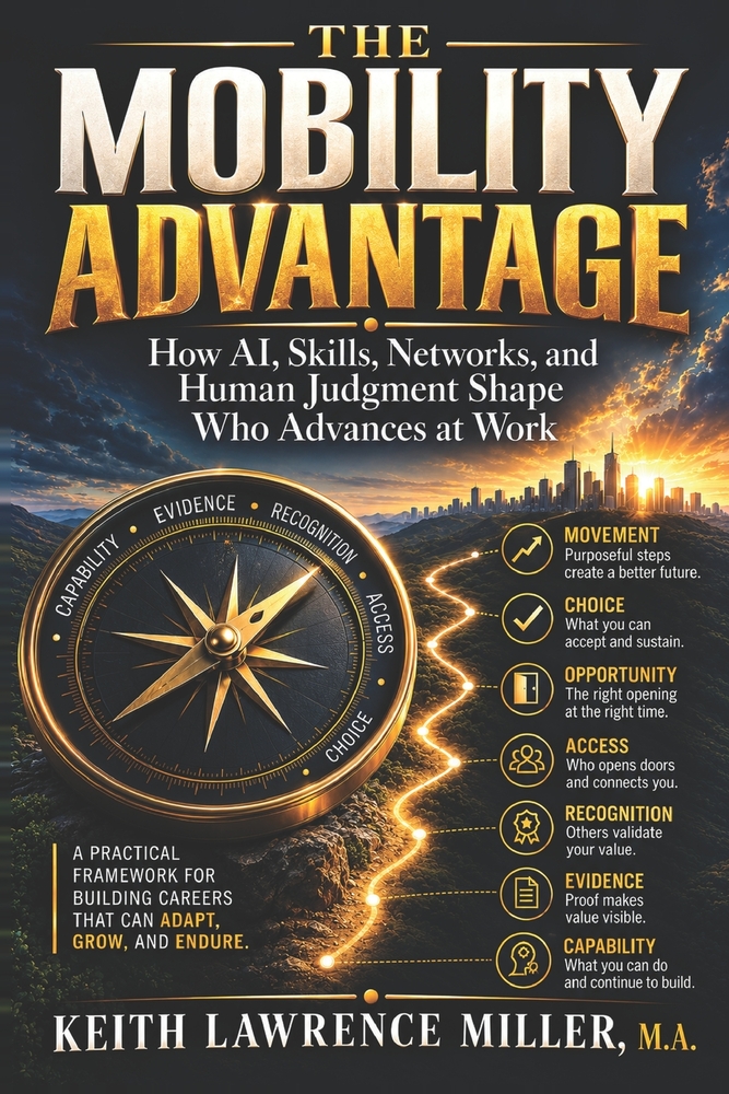 The Mobility Advantage: How AI, Skills, Networks, and Human Judgement Shape Who Advances at Work cover