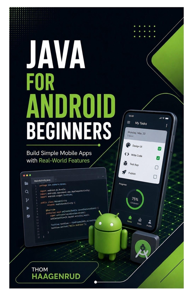 Java for Android Beginners: Build Simple Mobile Apps with Real-World Features cover
