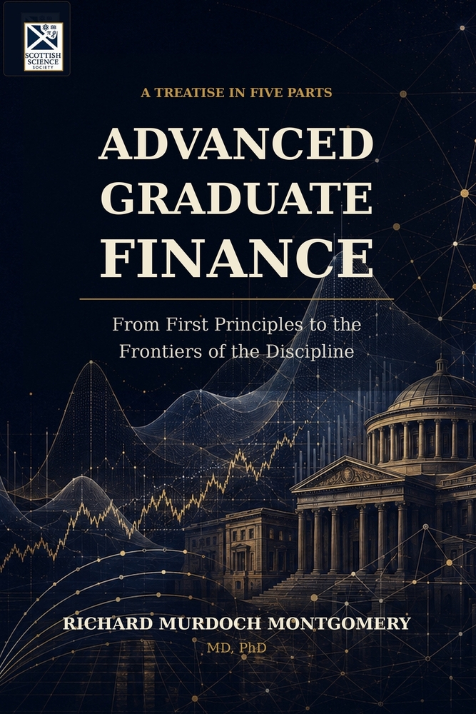 Advanced Graduate Finance: From First Principles to the Financing of the Firm cover