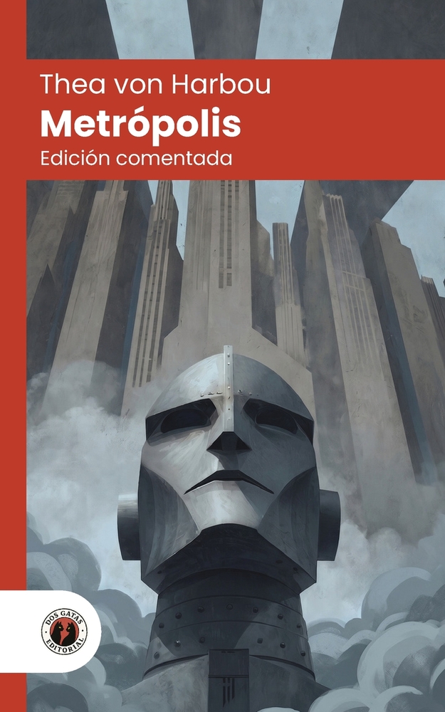 Metrópolis: Edición comentada, con prólogo y biografía de la autora (Nueva traducción) cover