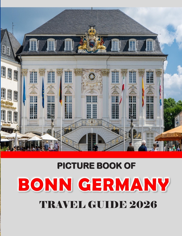 Bonn Germany: Cool Pictures That Create an Idea for You About an Amazing Area, Buildings style, Cultural Religious ... All Travels, Hiking and Picture cover