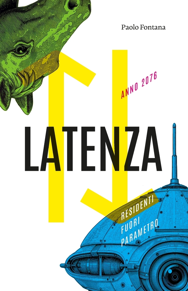 Latenza: Anno 2076. Residenti fuori perimetro. cover