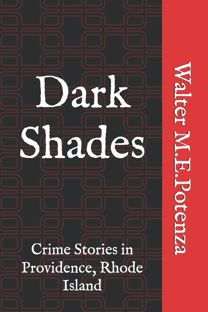Dark Shades: Crime Stories in Providence, Rhode Island cover