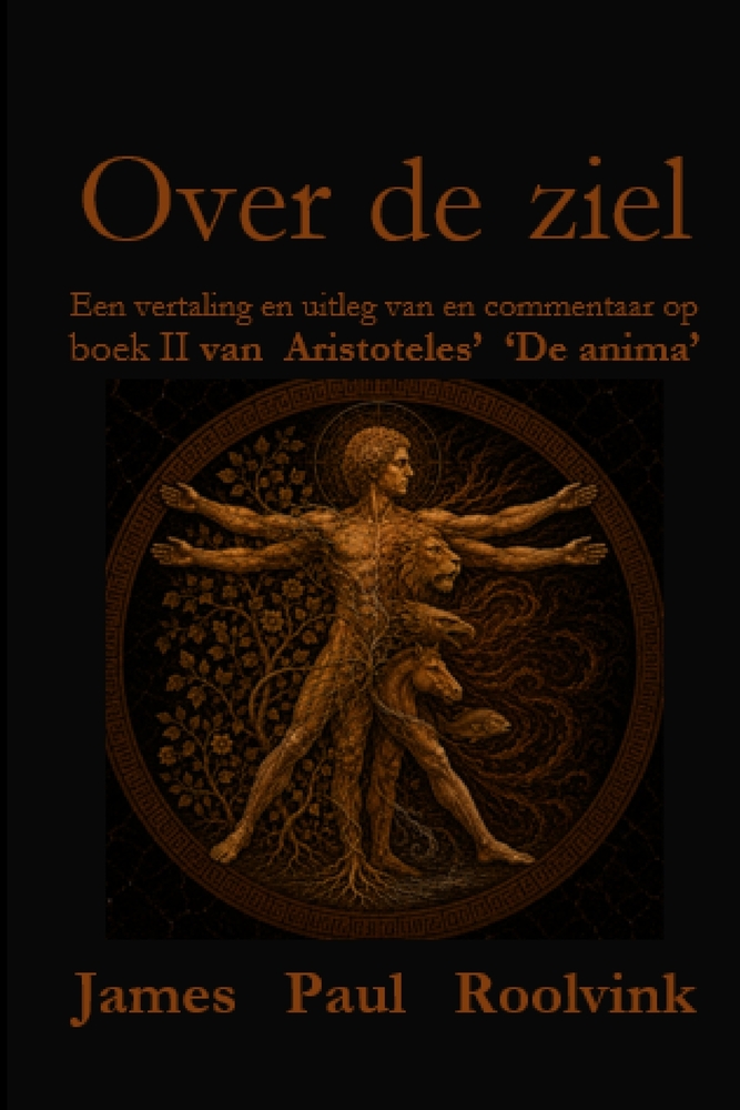 Over de ziel: Een vertaling en uitleg van en commentaar op boek II van Aristoteles' 'De anima' cover