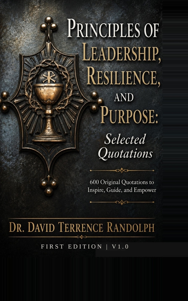 Principles of Leadership, Resilience, and Purpose: Selected Quotations cover